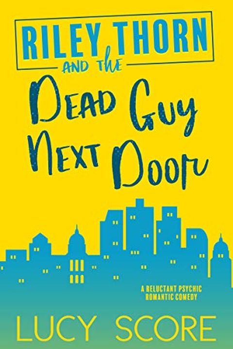 Riley Thorn and the Dead Guy Next Door book cover