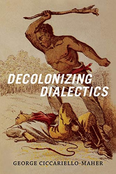 Decolonizing Dialectics book cover