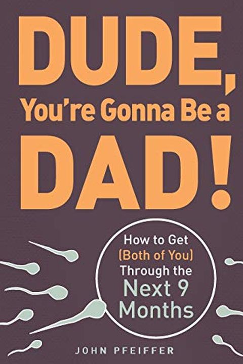 Dude, You're Gonna Be a Dad! book cover