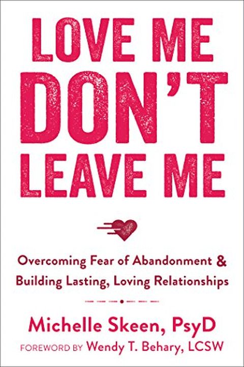 Love Me, Don't Leave Me book cover