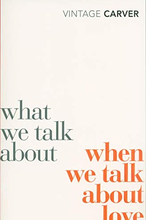 What We Talk about When We Talk about Love book cover