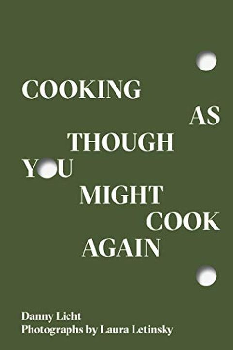 Cooking as Though You Might Cook Again book cover