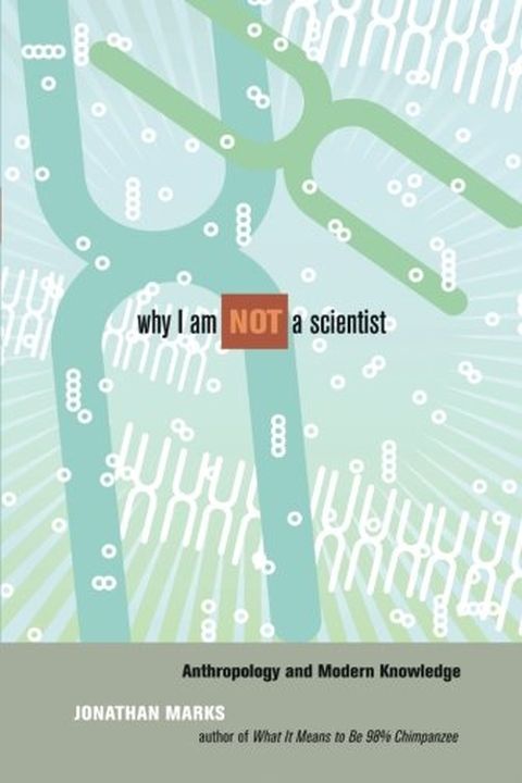 Why I Am Not a Scientist book cover