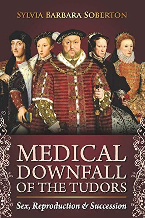 Medical Downfall of the Tudors book cover