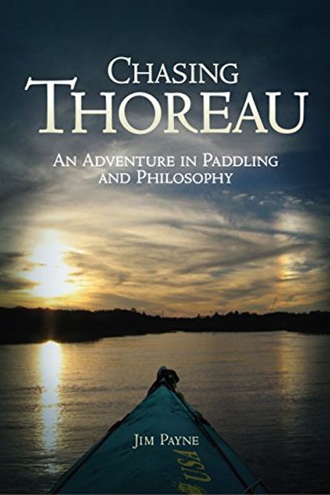 Chasing Thoreau An Adventure in Paddling and Philosophy book cover