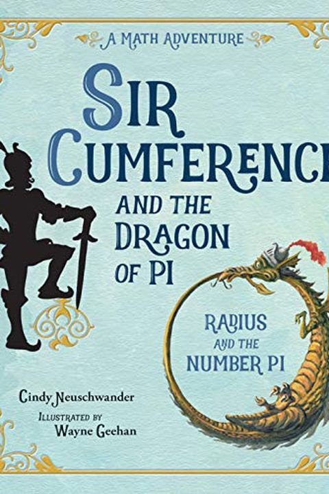 Sir Cumference and the Dragon of Pi book cover
