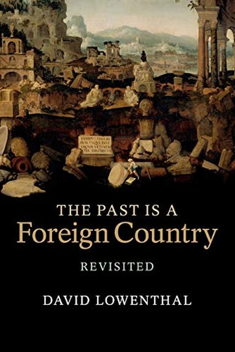 The Past Is a Foreign Country – Revisited book cover