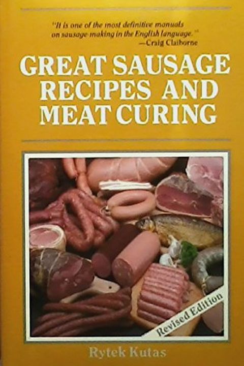 Great Sausage Recipes & Meat Curing Revised Edition book cover