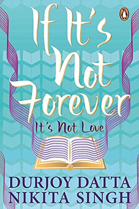 If It's Not Forever. It's Not Love. book cover