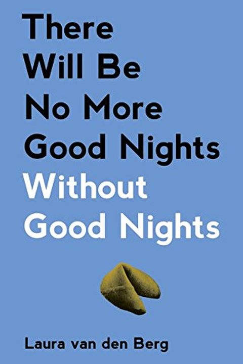 There Will Be No More Good Nights Without Good Nights book cover