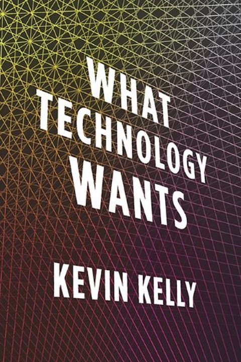 What Technology Wants book cover