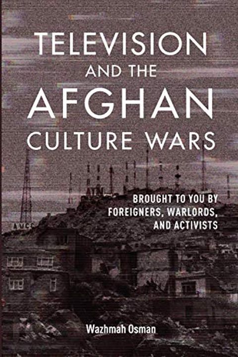 Television and the Afghan Culture Wars book cover