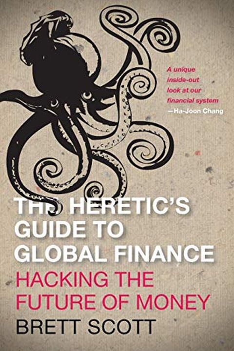 The Heretic's Guide to Global Finance book cover