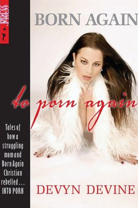 Born Again, to Porn Again book cover