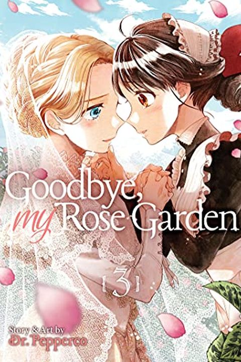 Goodbye, My Rose Garden, Vol. 3 book cover