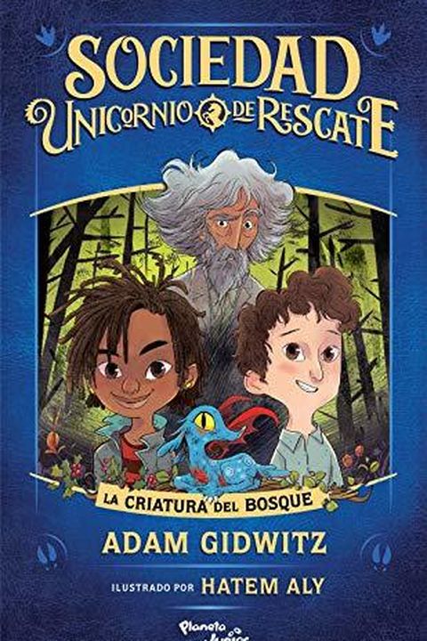 Sociedad unicornio de rescate. La criatura del bosque (Infantil y Juvenil) book cover