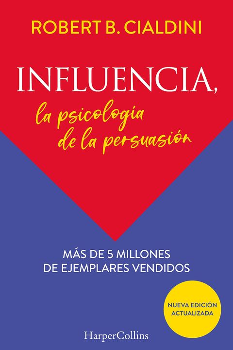 Influencia. La psicología de la persuasión book cover