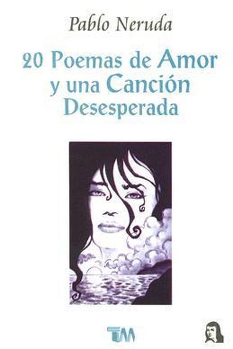 20 poemas de amor y una canción desesperada book cover