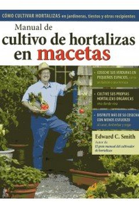Manual De Cultivo De Hortalizas En Macetas. El Precio Es En Dolares book cover