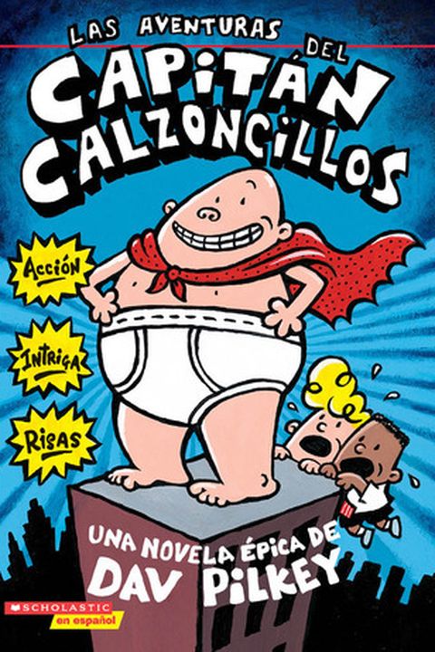 Las Aventuras del Capitán Calzoncillos book cover