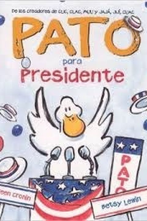 Pato para presidente/ Duck for President book cover