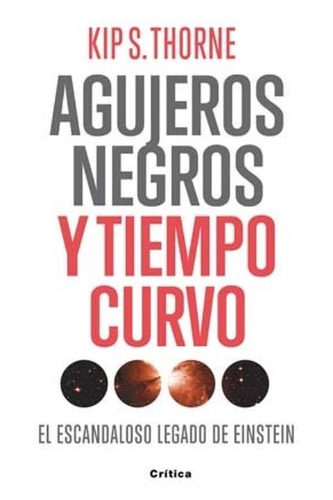 Agujeros negros y tiempo curvo book cover