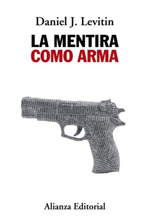 La mentira como arma (Alianza Ensayo) book cover