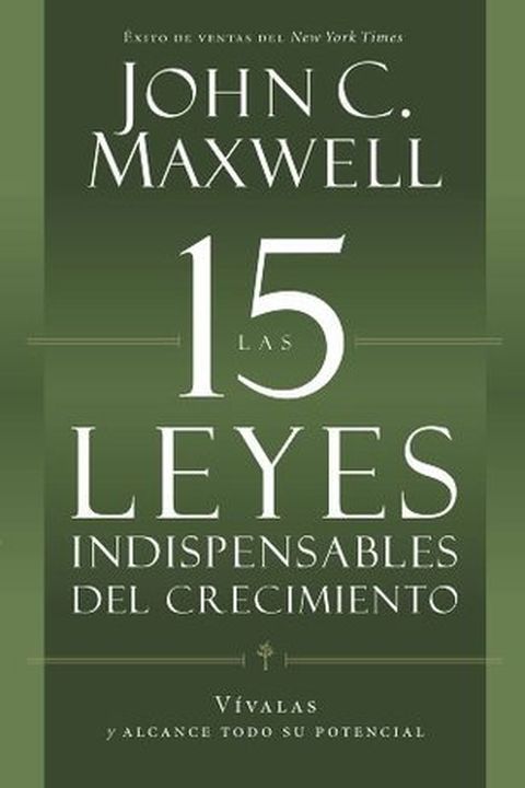 Las 15 Leyes Indispensables Del Crecimiento book cover