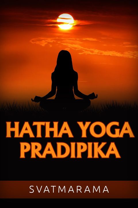Hatha Yoga Pradipika (Traducido) book cover