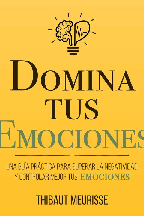 Domina Tus Emociones book cover