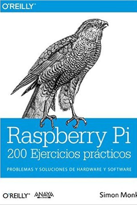 Raspberry Pi. 200 ejercicios prácticos book cover