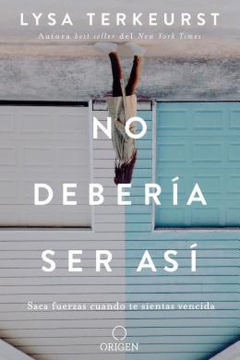 No debería ser así / It's Not Supposed to Be This Way book cover