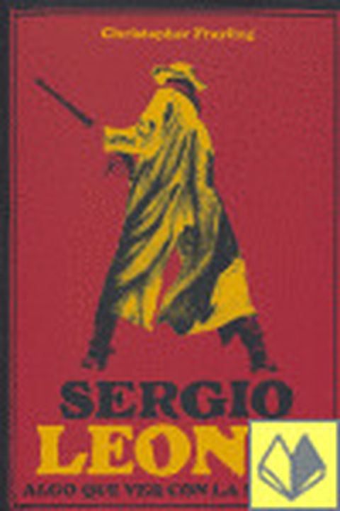 Sergio Leone. Algo que Ver con la Muerte book cover