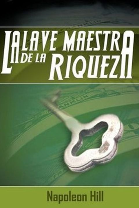 La Llave Maestra de La Riqueza book cover