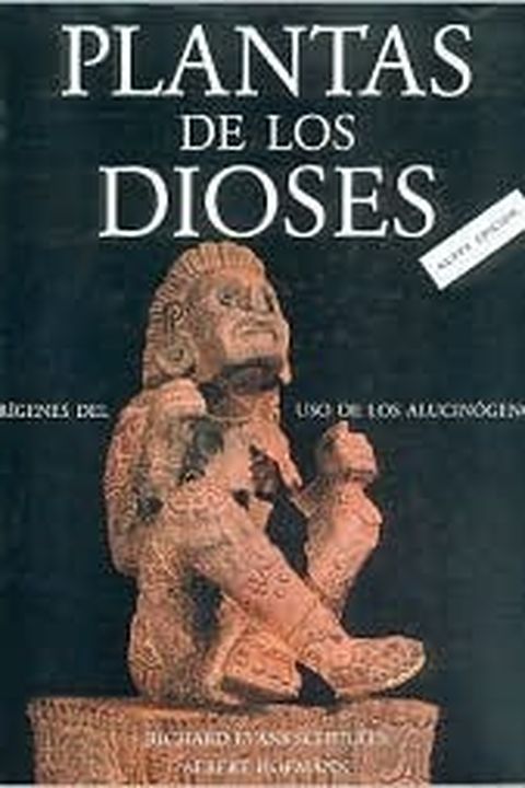 Plantas de los Dioses. Orígenes del uso de los alucinógenos book cover