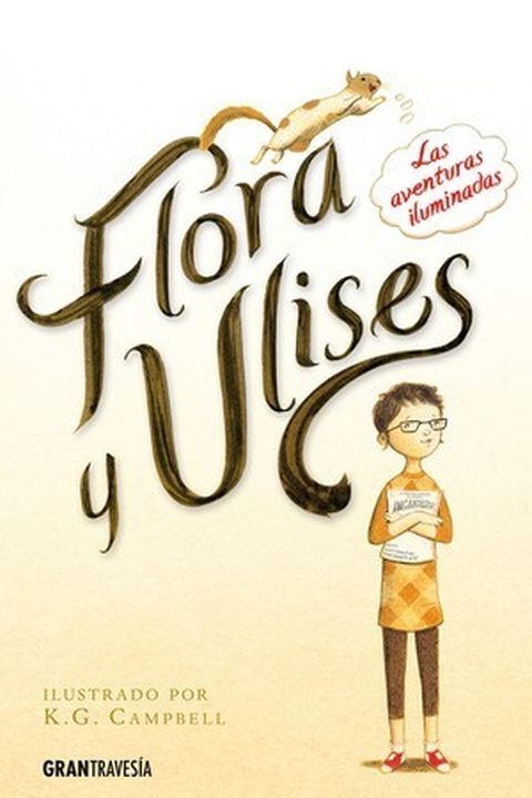 Flora y Ulises. Las aventuras iluminadas book cover