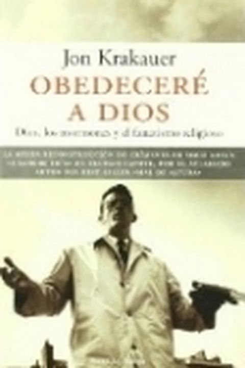 Obedeceré a Dios. Dios, los mormones y el fanatismo religioso book cover