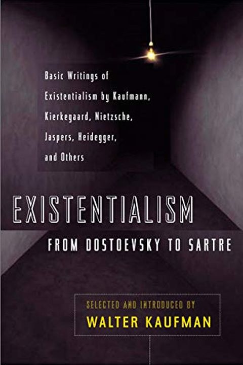 Existentialism from Dostoevsky to Sartre book cover