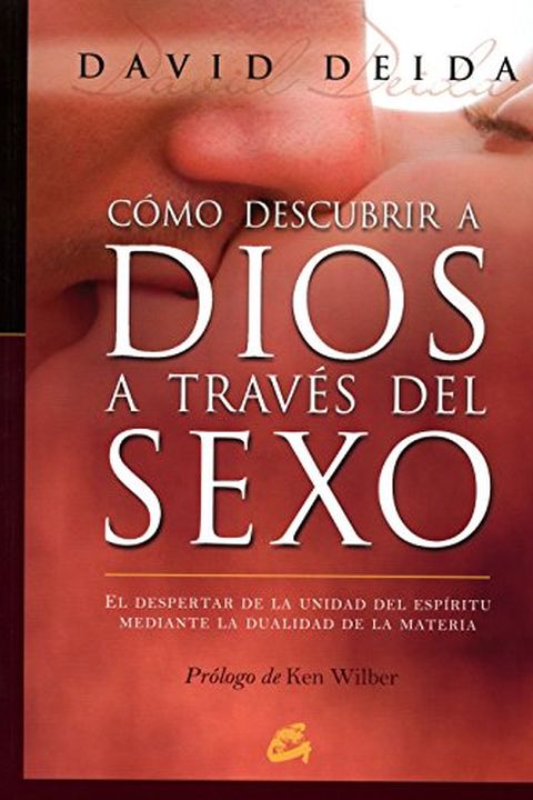 Como Descubrir A Dios A Traves Del Sexo/ Discovering God Thru Sex book cover