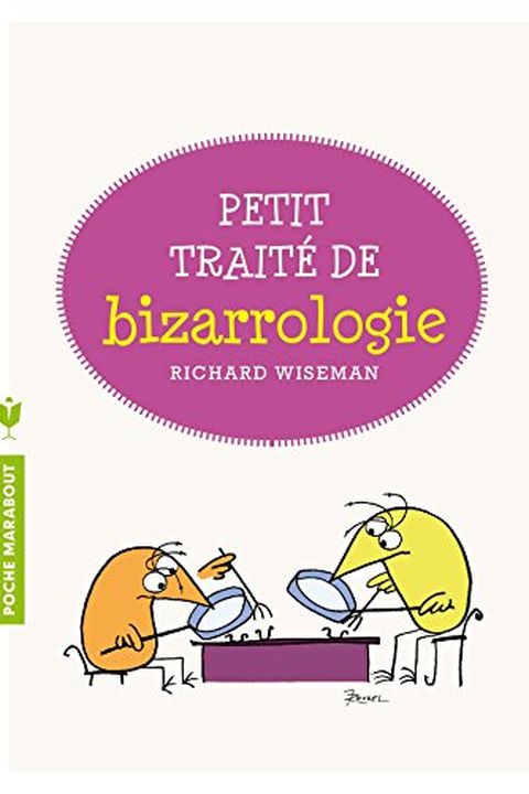 Petit traité de bizarrologie (Vie Quotidienne) book cover