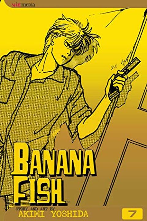 Banana Fish, Vol. 7 book cover