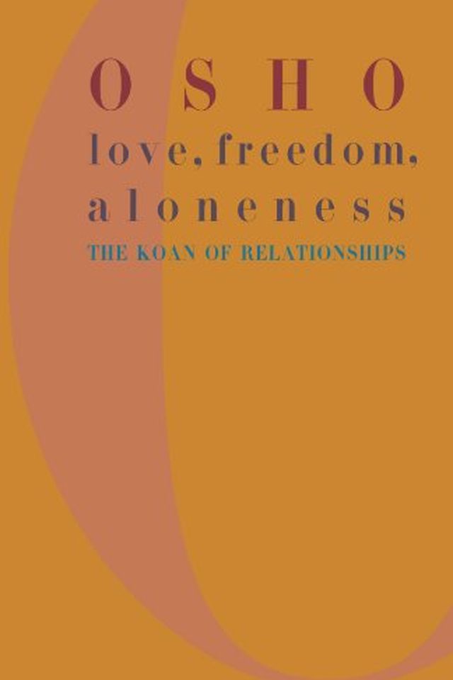 Love, Freedom, Aloneness book cover
