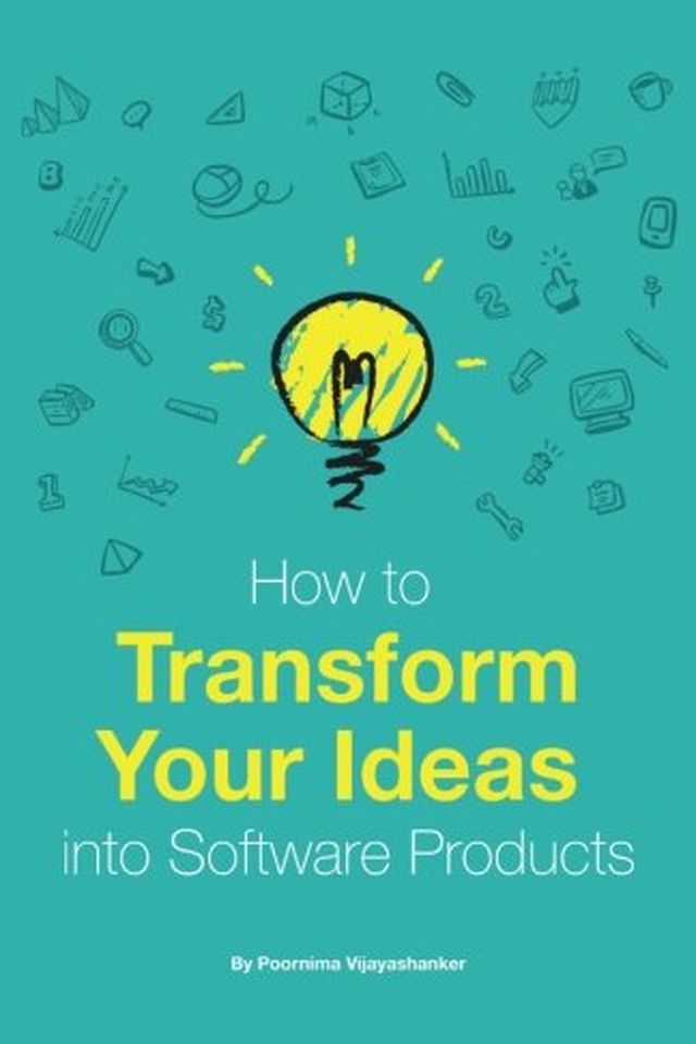 How to Transform Your Ideas Into Software Products book cover