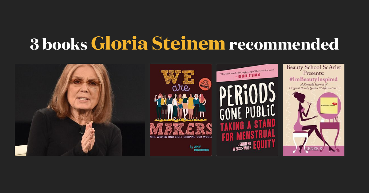 3 books Gloria Steinem recommended